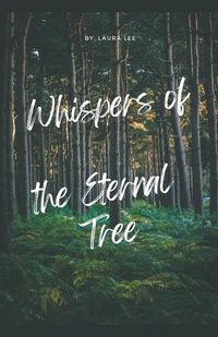 Cover image for Whispers of the Eternal Tree