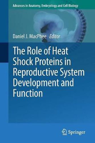 Cover image for The Role of Heat Shock Proteins in Reproductive System Development and Function