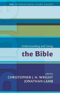 Cover image for Understanding and Using the Bible