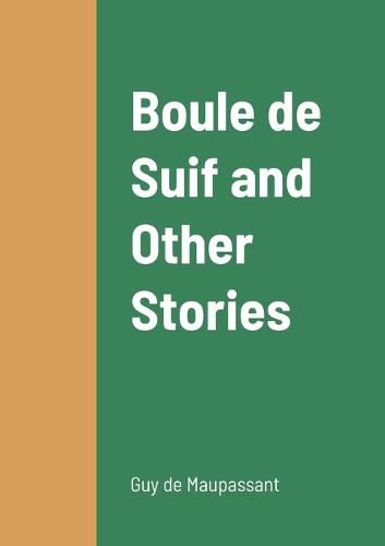 Cover image for Boule de Suif and Other Stories