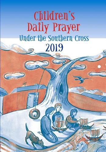 Children's Daily Prayer 2019: Under the Southern Cross