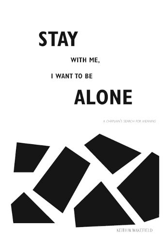 Cover image for Stay with Me, I Want to Be Alone