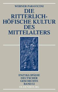 Cover image for Die ritterlich-hoefische Kultur des Mittelalters