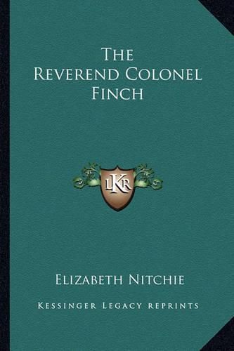 Cover image for The Reverend Colonel Finch