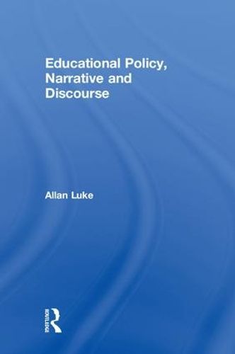 Cover image for Educational Policy, Narrative and Discourse