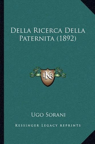 Cover image for Della Ricerca Della Paternita (1892)