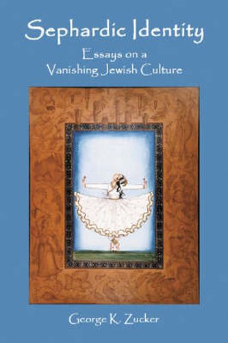 Cover image for Sephardic Identity: Essays on a Vanishing Jewish Culture