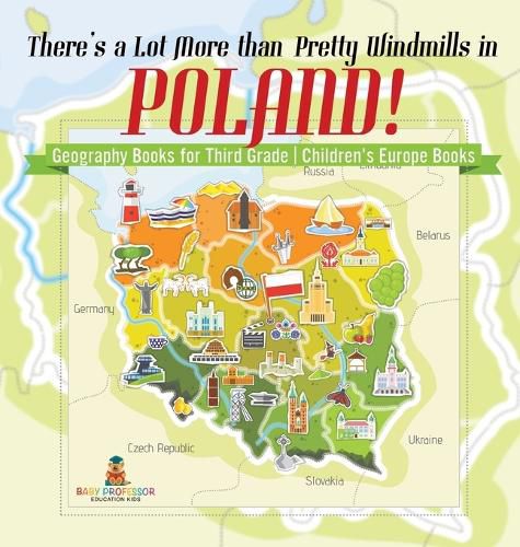 Cover image for There's a Lot More than Pretty Windmills in Poland! Geography Books for Third Grade Children's Europe Books