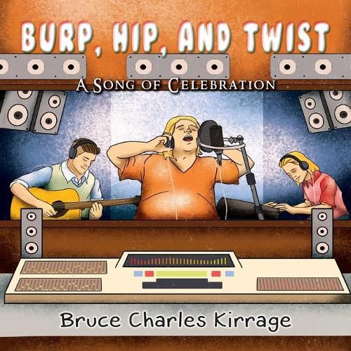 Cover image for Burp, Hip, and Twist: A Song Celebration