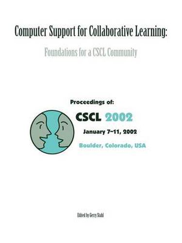Cover image for Computer Support for Collaborative Learning: Foundations for A Cscl Community (cscl 2002 Proceedings)