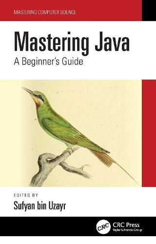 Cover image for Mastering Java: A Beginner's Guide