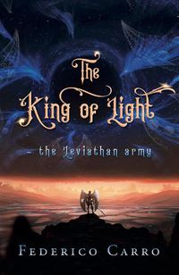 Cover image for The King of Light: the Leviathan army