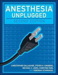 Cover image for Anesthesia Unplugged, Second Edition