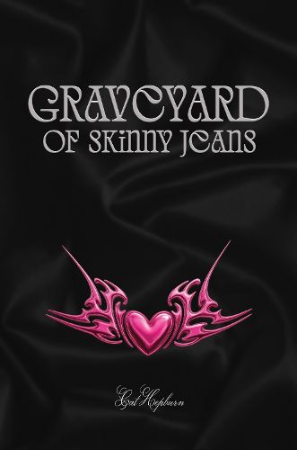 Cover image for Graveyard of Skinny Jeans