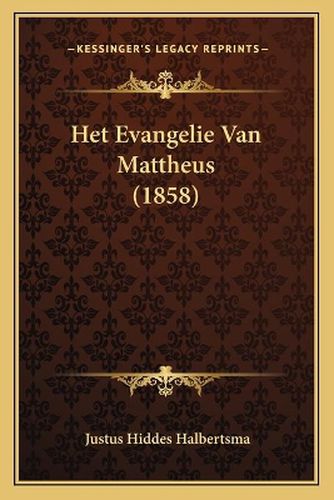 Het Evangelie Van Mattheus (1858)