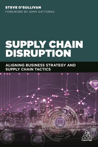 Cover image for Supply Chain Disruption: Aligning Business Strategy and Supply Chain Tactics