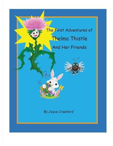 Cover image for The First Adventures of Thelma Thistle and Her Friends