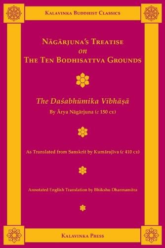 Nagarjuna's Treatise on the Ten Bodhisattva Grounds: The Dasabhumika Vibhasa