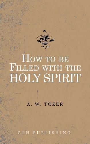 Cover image for How to be filled with the Holy Spirit