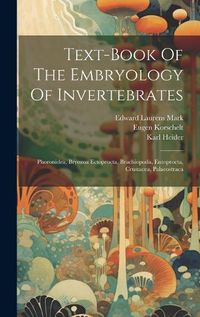 Cover image for Text-book Of The Embryology Of Invertebrates