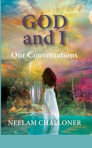 Cover image for God and I: Our Conversations