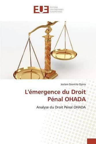 Cover image for L'Emergence Du Droit Penal Ohada