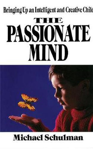 Cover image for Passionate Mind: Brining Up An Intelligent and Creative Child