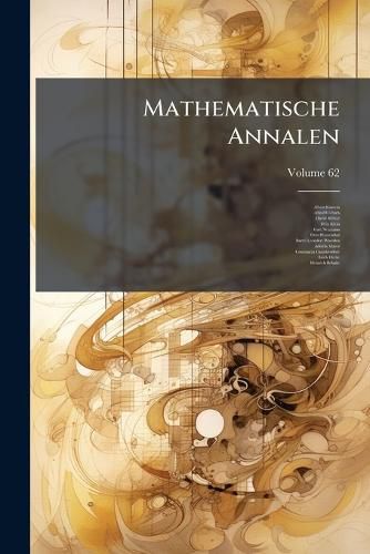 Cover image for Mathematische Annalen, Volume 62