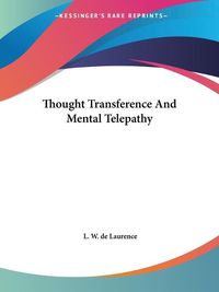 Cover image for Thought Transference and Mental Telepathy