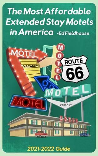 Cover image for The Most Affordable Extended Stay Motels in America: 2021 - 2022 Guide