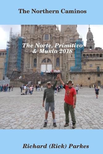 Cover image for The Northern Caminos - The Norte, Primitivo,& Muxia.