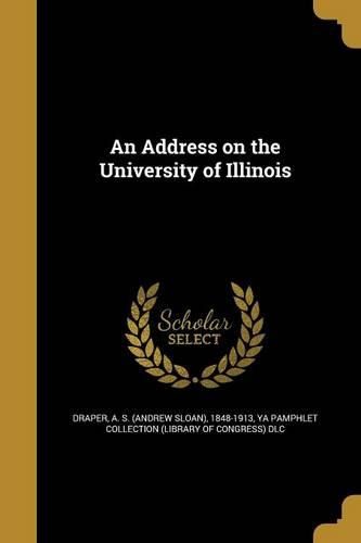 Cover image for An Address on the University of Illinois