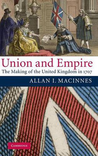 Cover image for Union and Empire: The Making of the United Kingdom in 1707