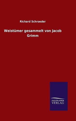 Cover image for Weistumer gesammelt von Jacob Grimm