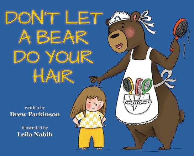 Cover image for Don't Let a Bear Do Your Hair