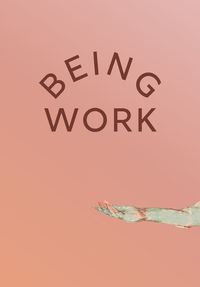 Cover image for Being Work
