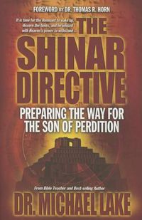 Cover image for The Shinar Directive: Preparing the Way for the Son of Perdition's Return