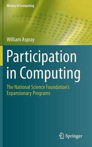 Cover image for Participation in Computing: The National Science Foundation's Expansionary Programs