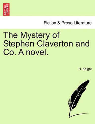 Cover image for The Mystery of Stephen Claverton and Co. a Novel.