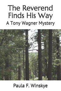 Cover image for The Reverend Finds His Way: A Tony Wagner Mystery