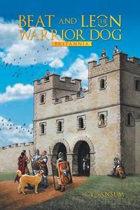 Cover image for Beat and Leon the Warrior Dog