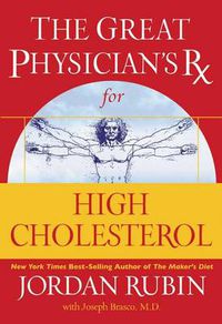 Cover image for The Great Physician's Rx for High Cholesterol