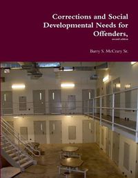 Cover image for Corrections and Social Developmental Needs for Offenders,