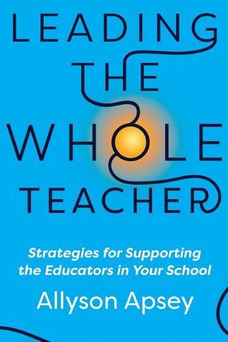 Cover image for Leading the Whole Teacher