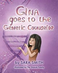 Cover image for Gina goes to the Genetic Counselor