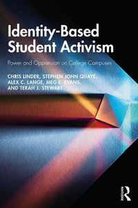 Cover image for Identity-Based Student Activism: Power and Oppression on College Campuses