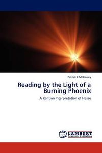 Cover image for Reading by the Light of a Burning Phoenix
