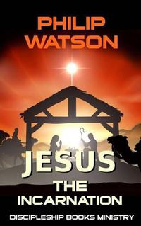 Cover image for Jesus The Incarnation