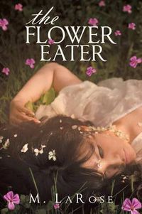 Cover image for The Flower Eater