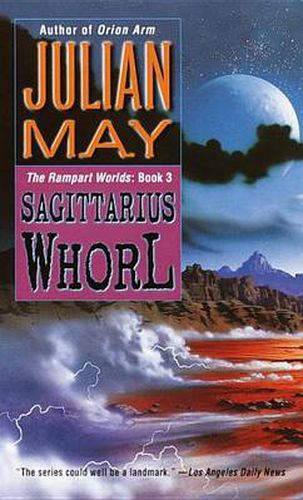 Cover image for The Sagittarius Whorl: Book Three of the Rampart Worlds Trilogy